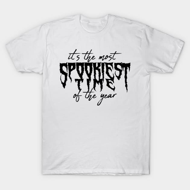 Spookiest Time of the Year T-Shirt by zachattack